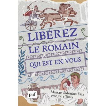 Couverture de Libérez le Romain qui est en vous