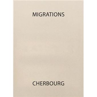 Migrations, Cherbourg