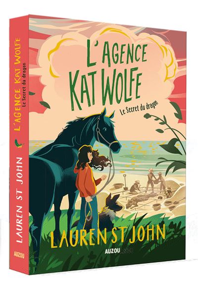 L'agence kat wolfe tome 2 - le secret du dragon - Lauren St John - broché