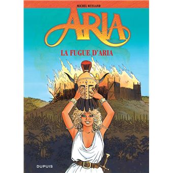 Aria Tome 1 Tome 1 Aria La Fugue D Aria Weyland Michel Weyland Michel Cartonne Achat Livre Ou Ebook Fnac