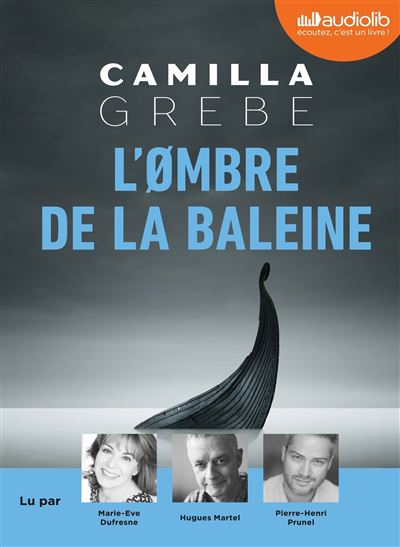 L'Ombre de la baleine - Camilla Grebe - Texte lu (CD)