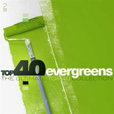 Top 40 - Evergreens