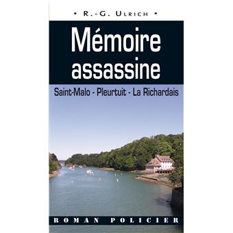 Mémoire Assassine - Saint-Malo, Pleurtuit, La Rich