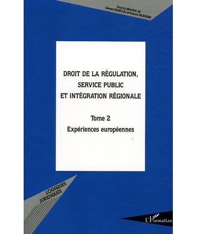 Droit de la régulation, service public et intégration région - Gérard Marcou - broché