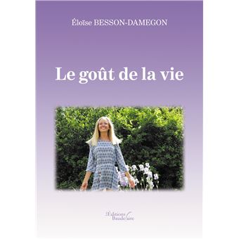Le goût de la vie