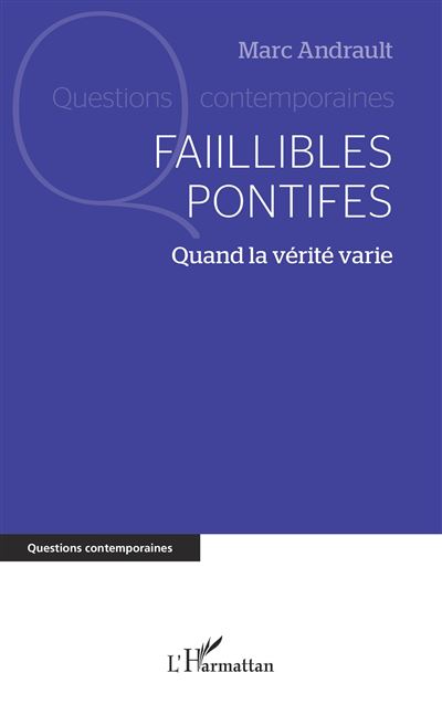 Faillibles pontifes - Marc Andrault - broché