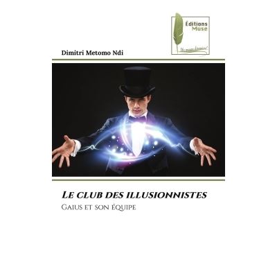 Le club des illusionnistes