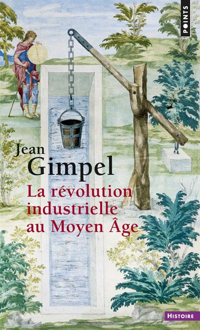 La révolution industrielle au Moyen Âge