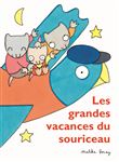 Grandes vacances du souriceau (Les)