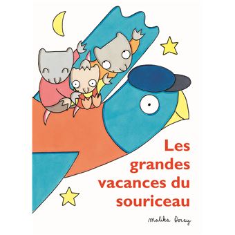 Grandes vacances du souriceau (Les)