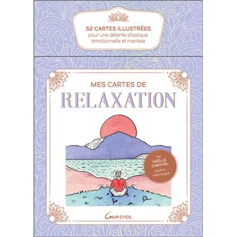 Mes cartes de relaxation - 52 illustrées pour une détente physique, émotionnelle et mentale - Coffret