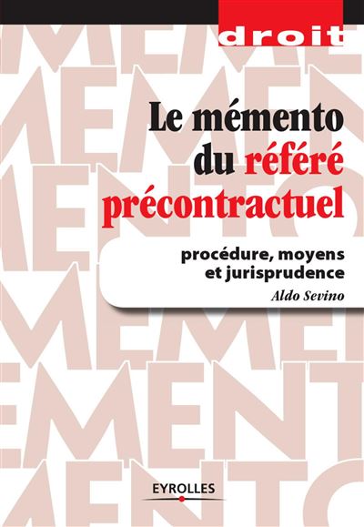 Le mémento du référé précontractuel - Aldo Sevino - broché