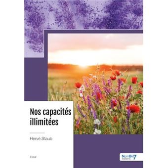 Nos capacités illimitées