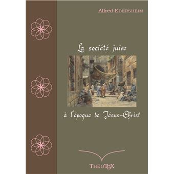 La société juive à l'époque de Jésus-Christ