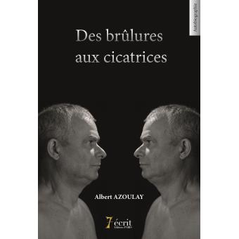 Des brûlures aux cicatrices