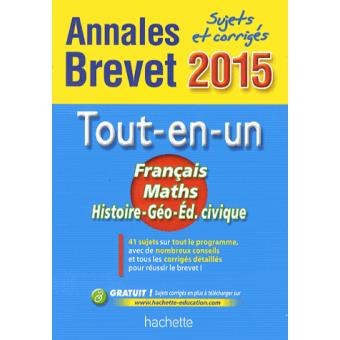 Annales Brevet Tout-en-un Edition 2015 - Broché - Collectif - Achat ...