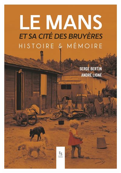 Le Mans et sa cité des Bruyères