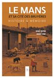 Le Mans et sa cité des Bruyères