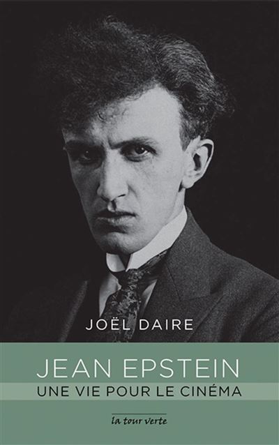 Jean Epstein, une vie pour le cinéma