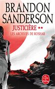 Justicière, Volume 2 (Les Archives de Roshar, Tome 3)