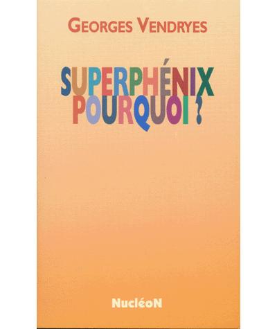 Superphenix pourquoi