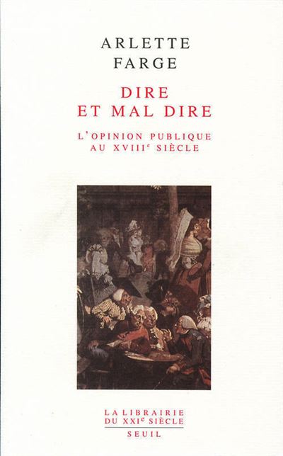 Dire et mal dire/l'opinion publique au xviii eme