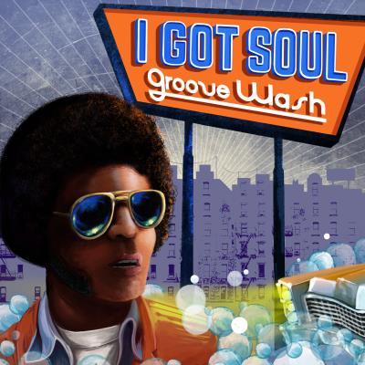 I Got Soul Groove Wash