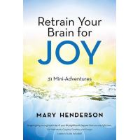 Retrain Your Brain for Joy