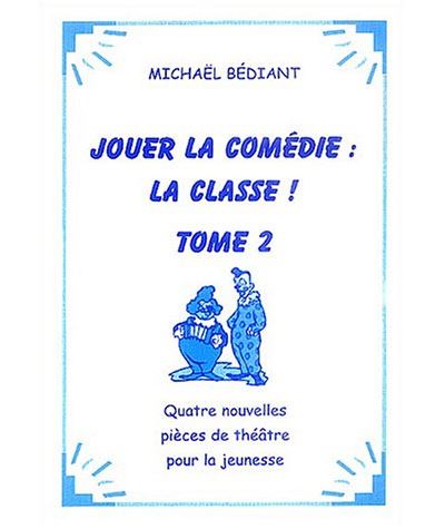 Jouer la comédie la classe