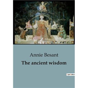 The ancient wisdom