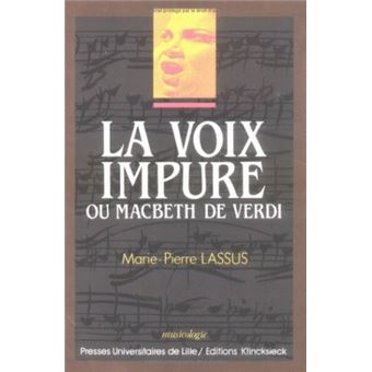 La Voix impure ou Macbeth de Verdi