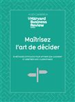 Maîtrisez l'art de décider