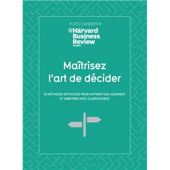 Maîtrisez l'art de décider