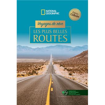 Voyages de rêve - Les plus belles routes