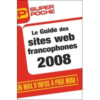 Guide des sites web francophones 2008