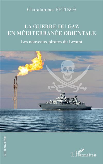 La guerre du gaz en Méditerranée orientale