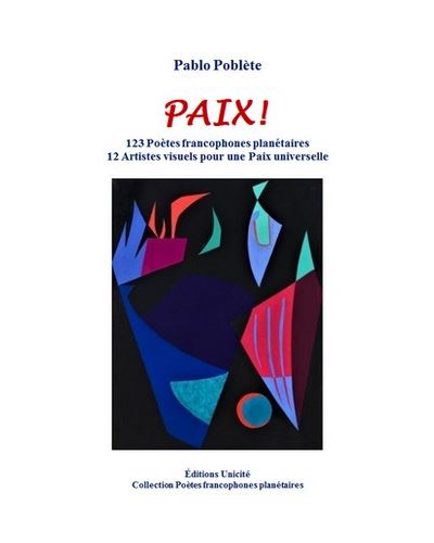 Paix 123 poetes francophones planetaires 12 artistes visuels