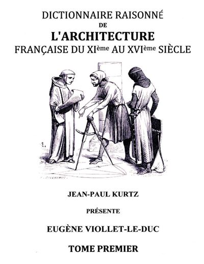 Dictionnaire raisonne de l architecture franþaise du xie au