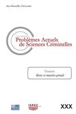 Les nouveaux Problèmes Actuels de Sciences Criminelles XXX