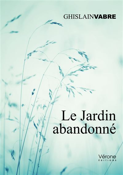 Le jardin abandonné