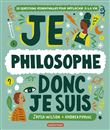 Je philosophe donc je suis