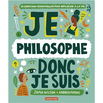 Je philosophe donc je suis