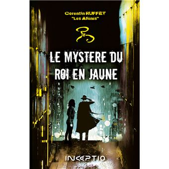 Le mystère du roi en jaune