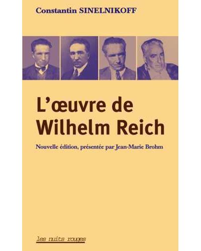 La vie et l'oeuvre de Wilhelm Reich