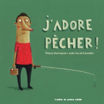 J'adore nager ! J'adore pêcher