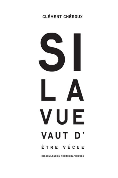 Si la vue vaut d'être véçue