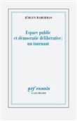Espace public et démocratie délibérative : un tournant