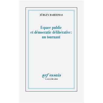 Espace public et démocratie délibérative : un tournant