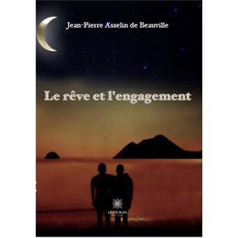 Le rêve et l'engagement