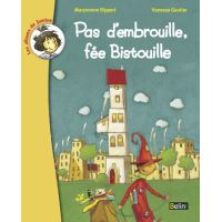 Pas d'embrouille, fée Bistouille (dès 6 ans) broché Graine de géant (dès 7 ans) broché Stéfany Devaux